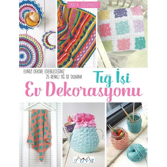 Tığ İşi Ev Dekorasyonu Dergi Tığ İşi Ev Dekorasyonu Dergi